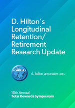 D. Hilton’s Longitudinal Retention/Retirement Research Update