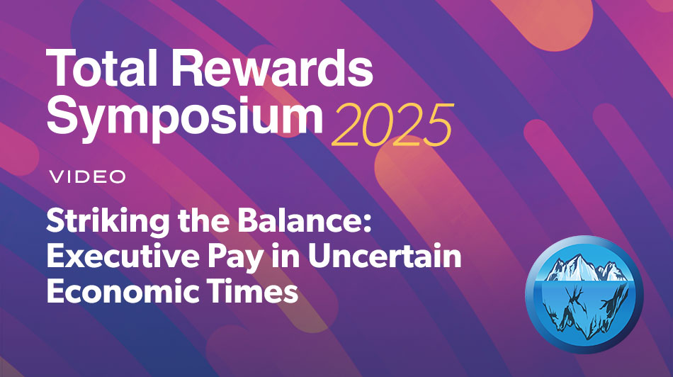 Striking the Balance: Executive Pay in Uncertain Economic Times