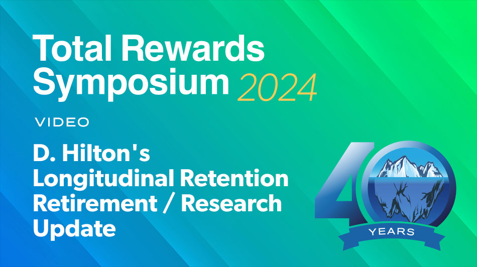 D. Hilton's Longitudinal Retention Retirement / Research Update